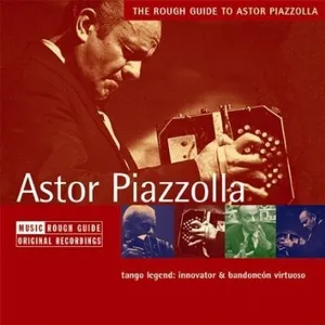 The Rough guide to Astor Piazzolla